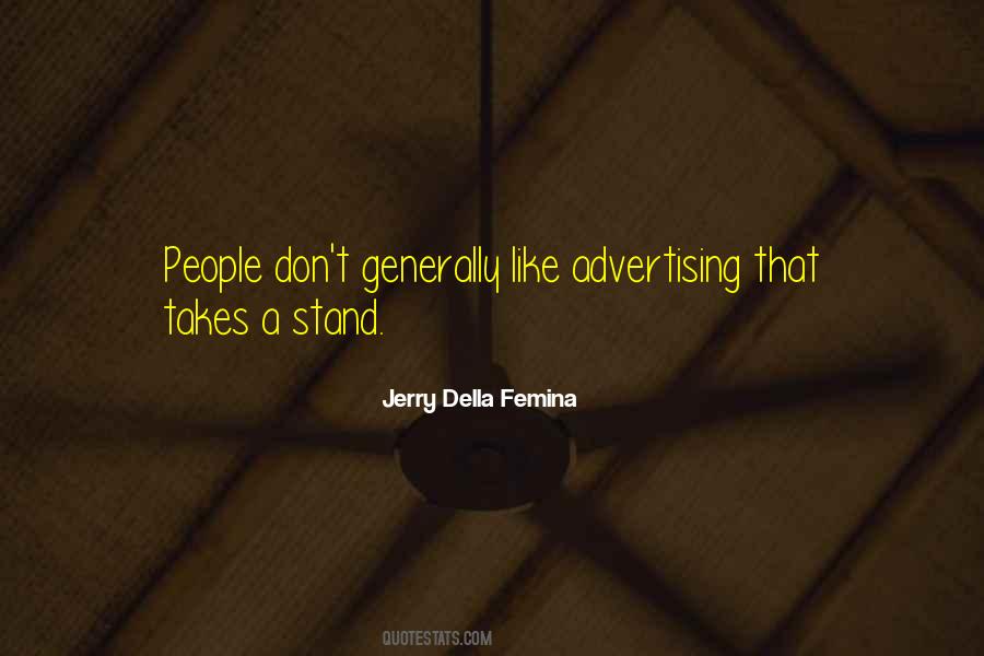 Jerry Della Femina Quotes #1118102