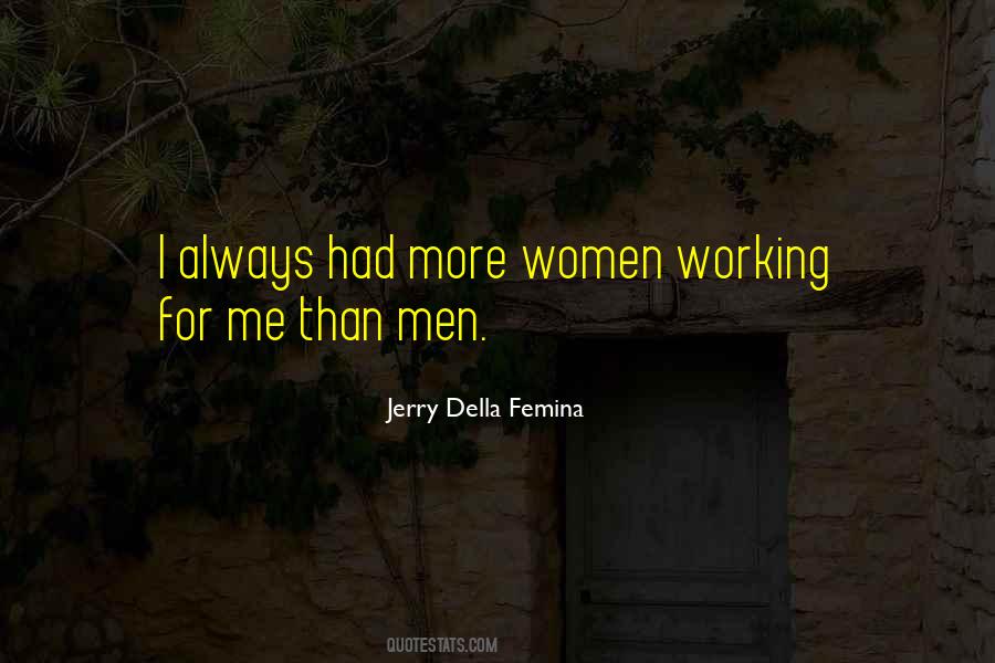 Jerry Della Femina Quotes #1324064