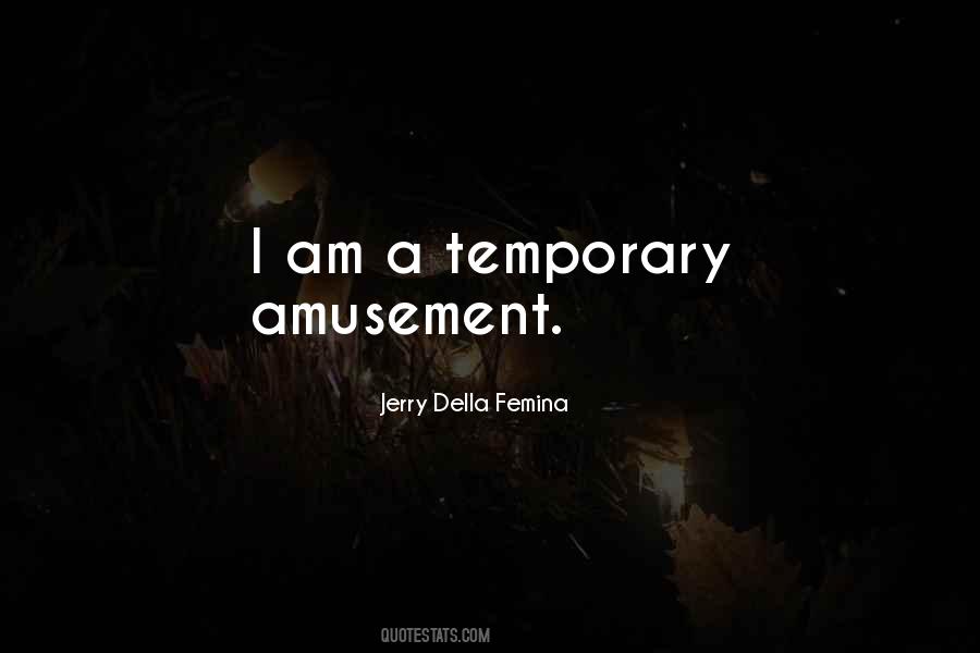 Jerry Della Femina Quotes #1539021