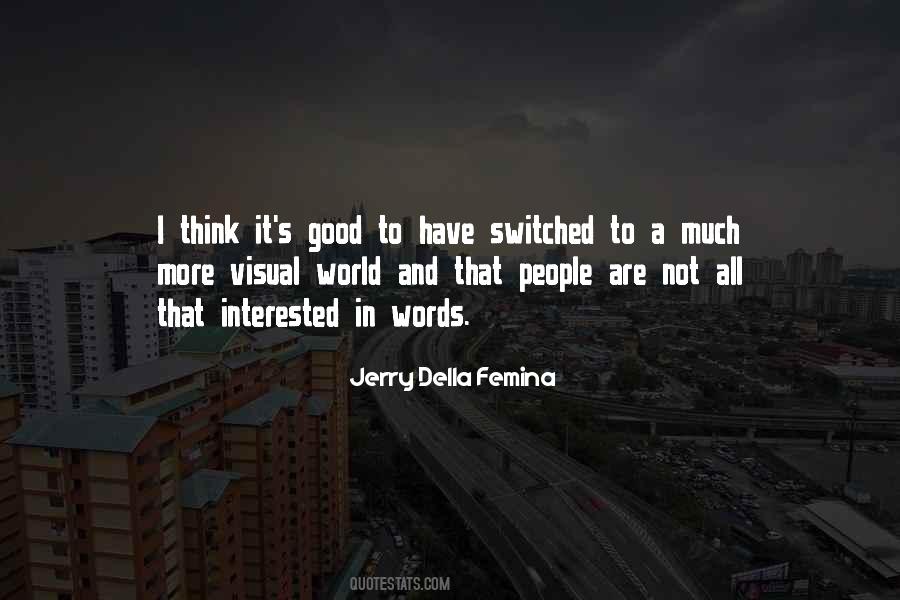 Jerry Della Femina Quotes #1873255