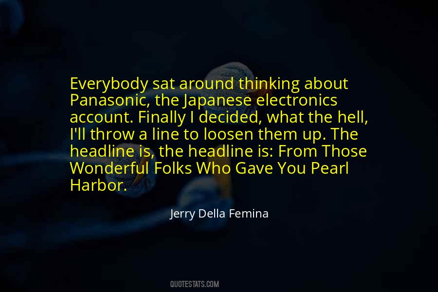 Jerry Della Femina Quotes #498944