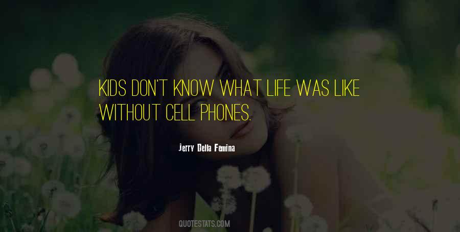 Jerry Della Femina Quotes #613438