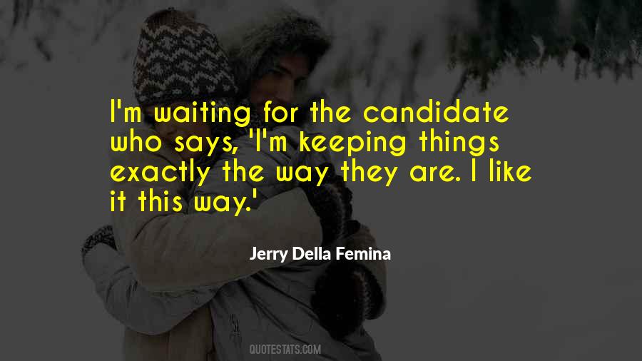 Jerry Della Femina Quotes #751148