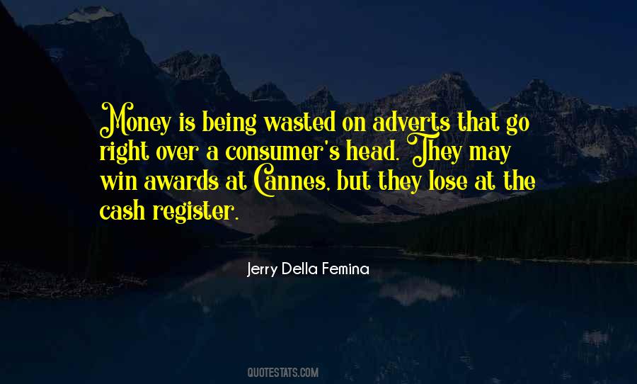 Jerry Della Femina Quotes #937298