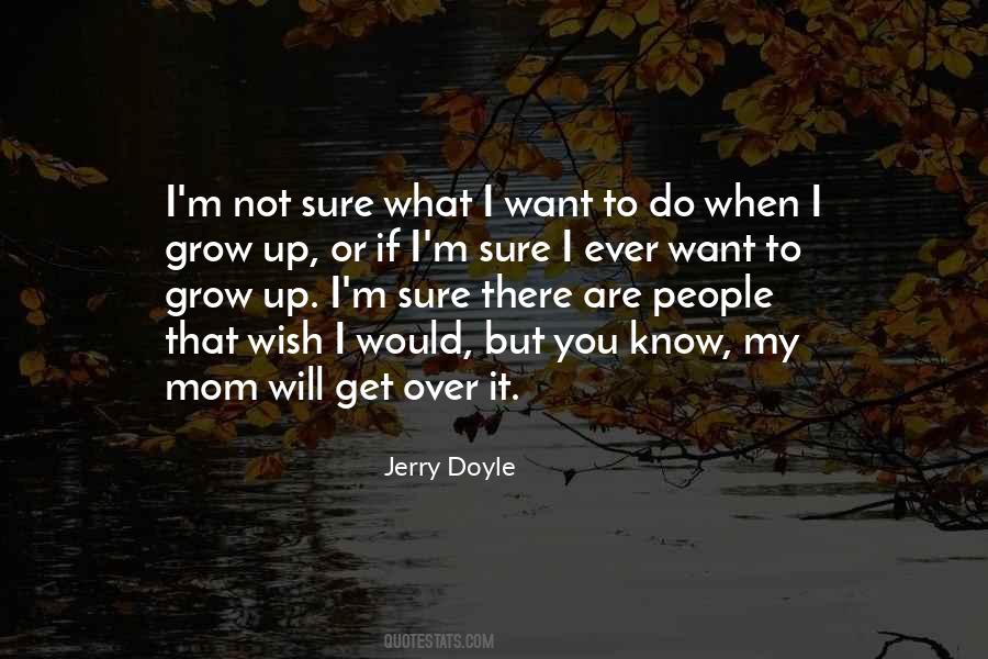 Jerry Doyle Quotes #301749