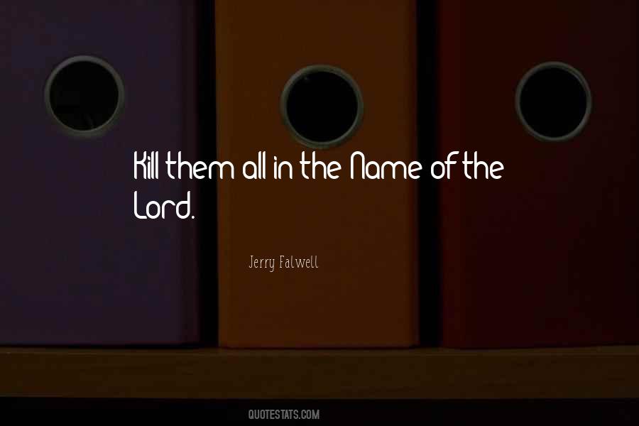 Jerry Falwell Quotes #926023