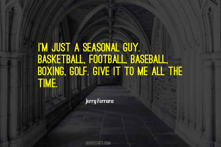 Jerry Ferrara Quotes #1659616