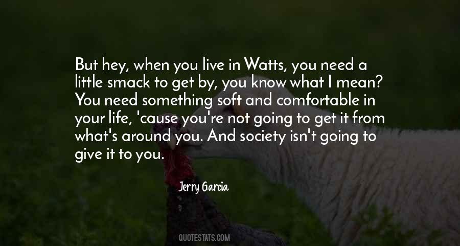 Jerry Garcia Quotes #1073145