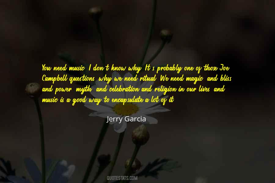 Jerry Garcia Quotes #1766056
