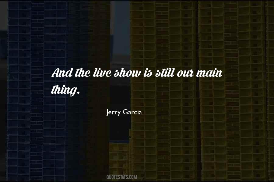 Jerry Garcia Quotes #1788891