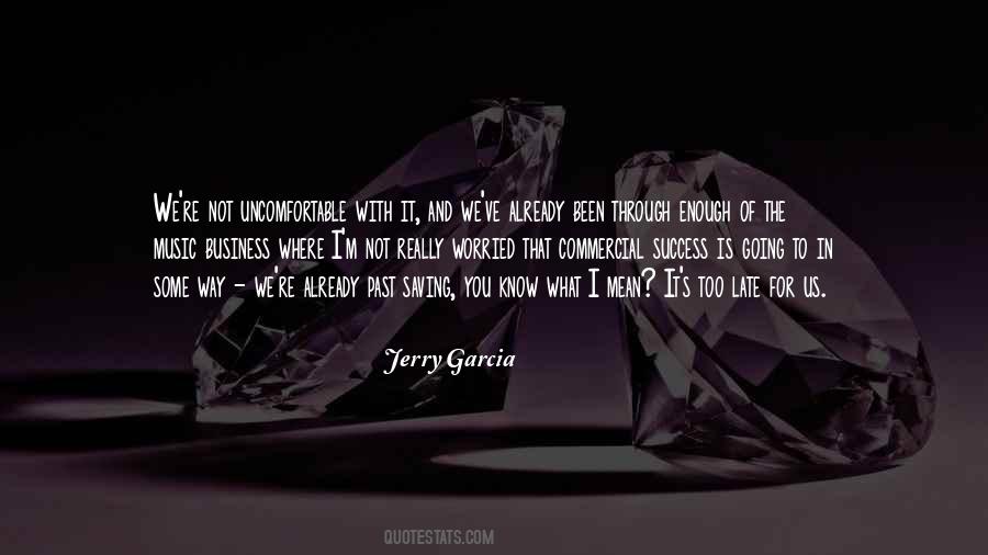 Jerry Garcia Quotes #661477