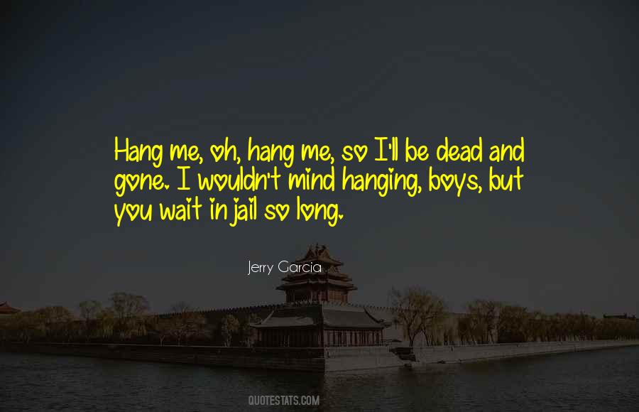 Jerry Garcia Quotes #848822
