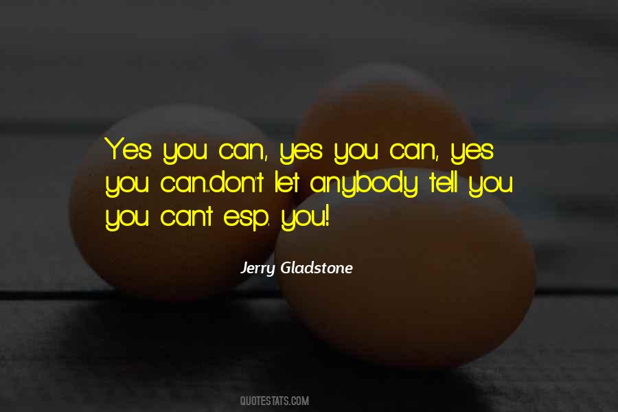Jerry Gladstone Quotes #320694
