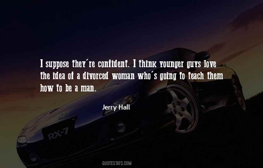 Jerry Hall Quotes #1069771