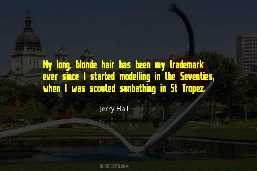 Jerry Hall Quotes #1200186