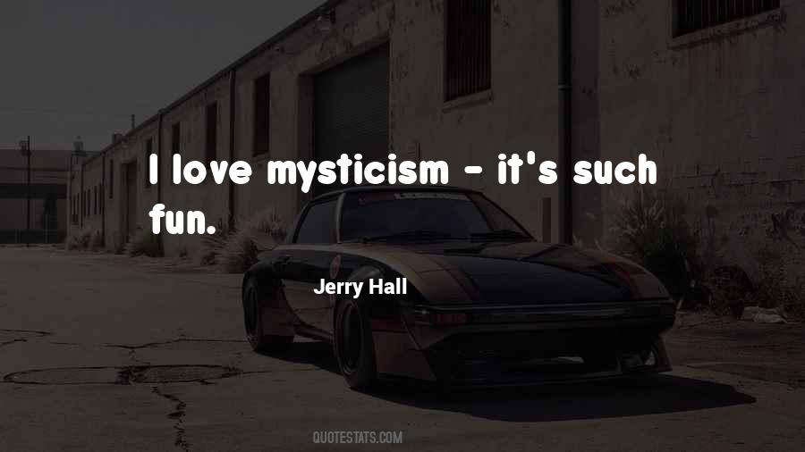 Jerry Hall Quotes #1444379