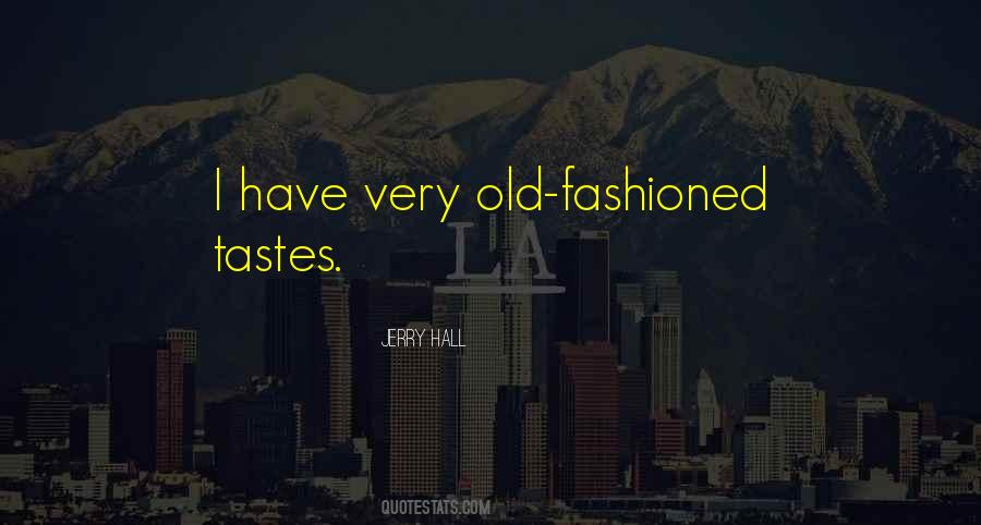 Jerry Hall Quotes #1453594