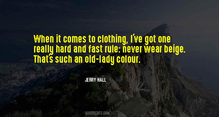 Jerry Hall Quotes #745178