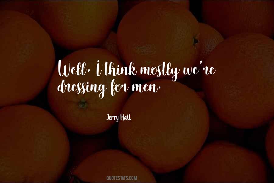 Jerry Hall Quotes #918555