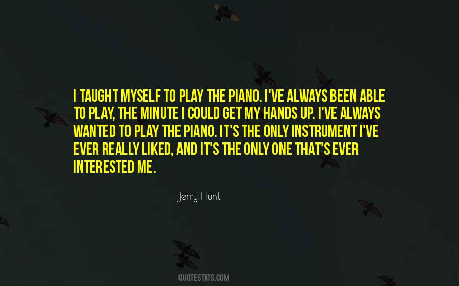 Jerry Hunt Quotes #771274