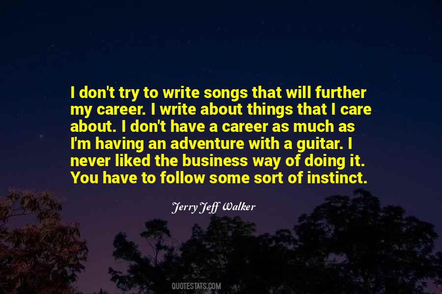 Jerry Jeff Walker Quotes #1067493