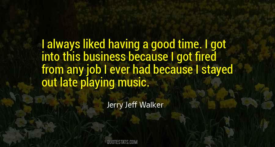 Jerry Jeff Walker Quotes #1521015