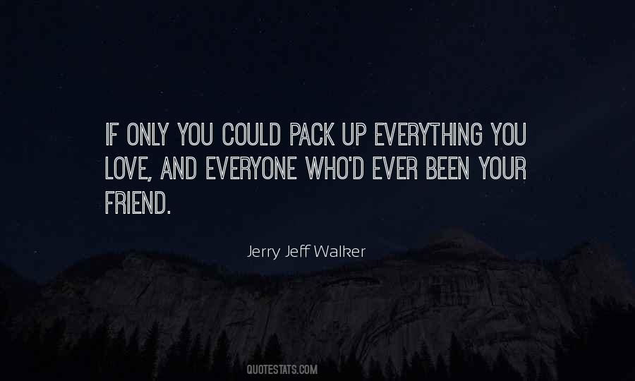 Jerry Jeff Walker Quotes #1689520