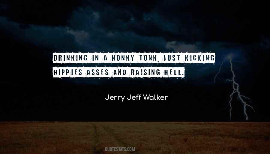 Jerry Jeff Walker Quotes #512474