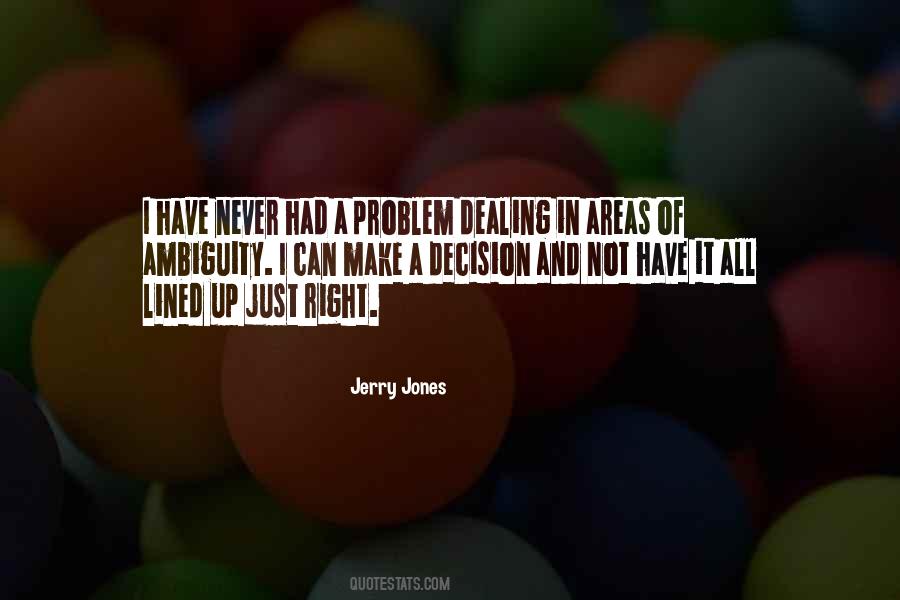 Jerry Jones Quotes #1593269