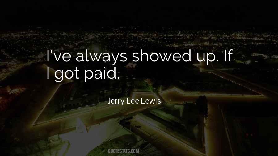 Jerry Lee Lewis Quotes #1518645