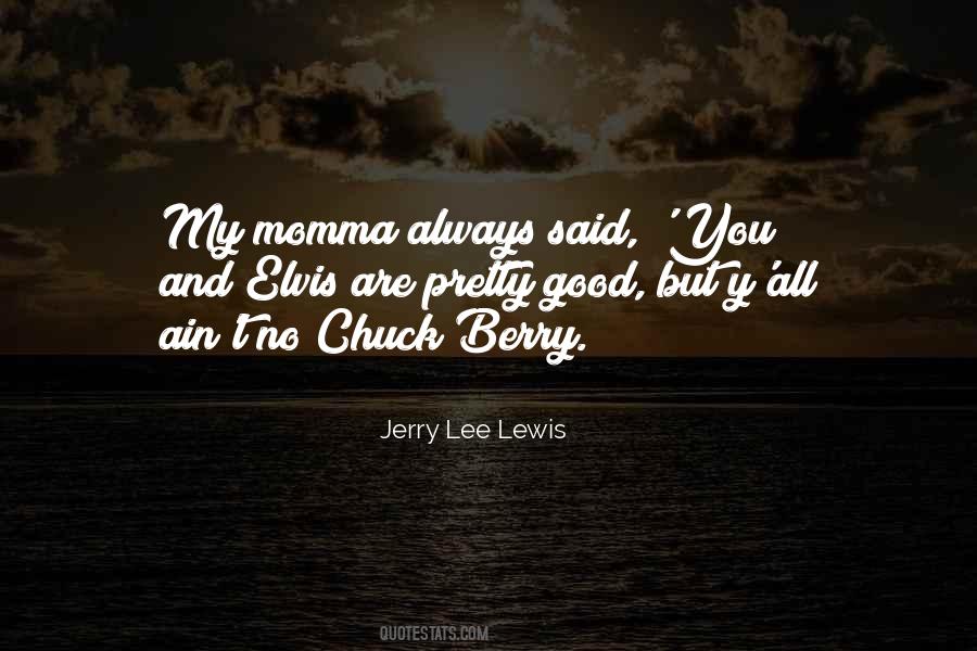 Jerry Lee Lewis Quotes #618595