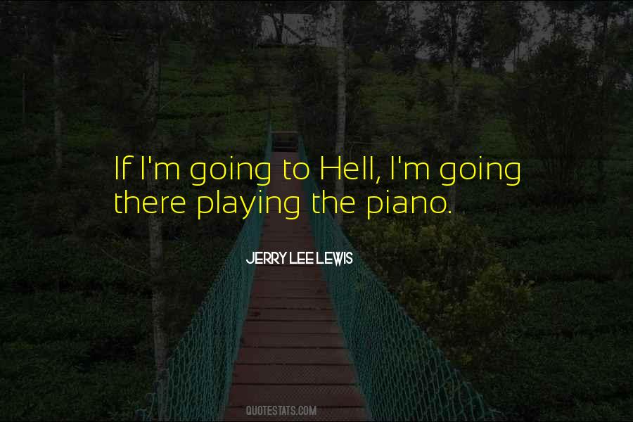 Jerry Lee Lewis Quotes #919162