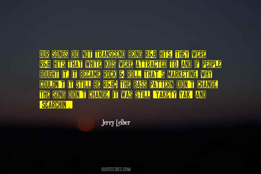 Jerry Leiber Quotes #60453