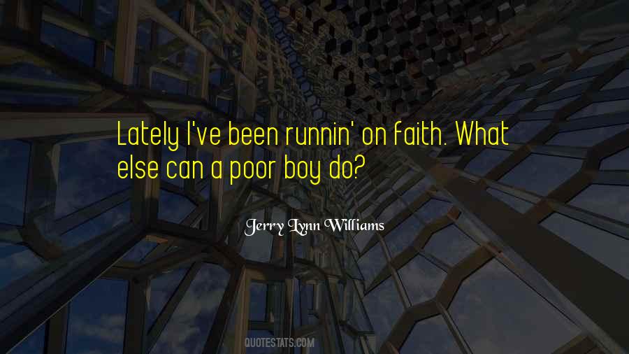 Jerry Lynn Williams Quotes #1348024