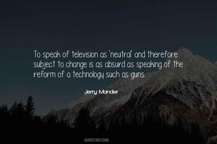 Jerry Mander Quotes #1451259