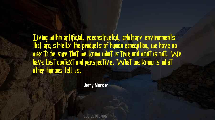 Jerry Mander Quotes #1542850