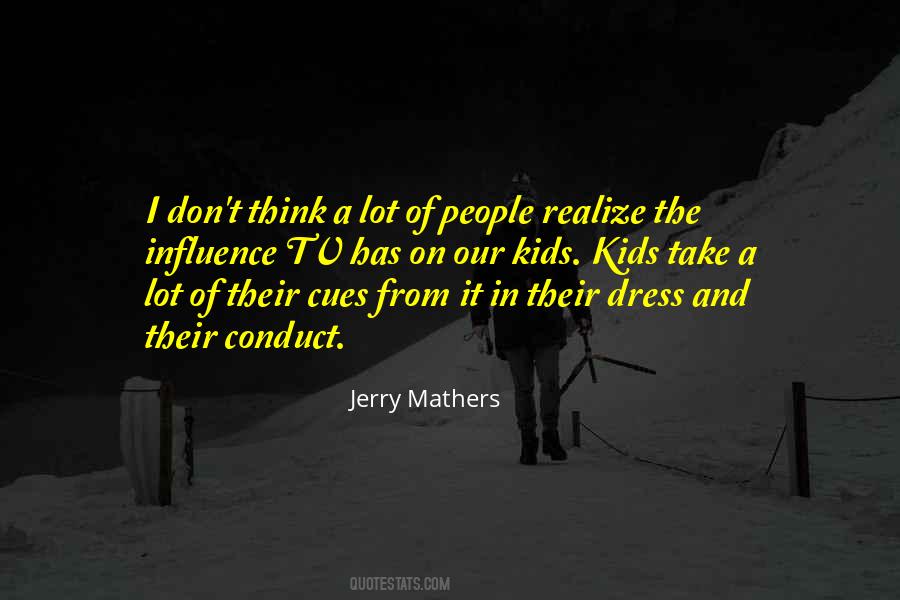 Jerry Mathers Quotes #1618281