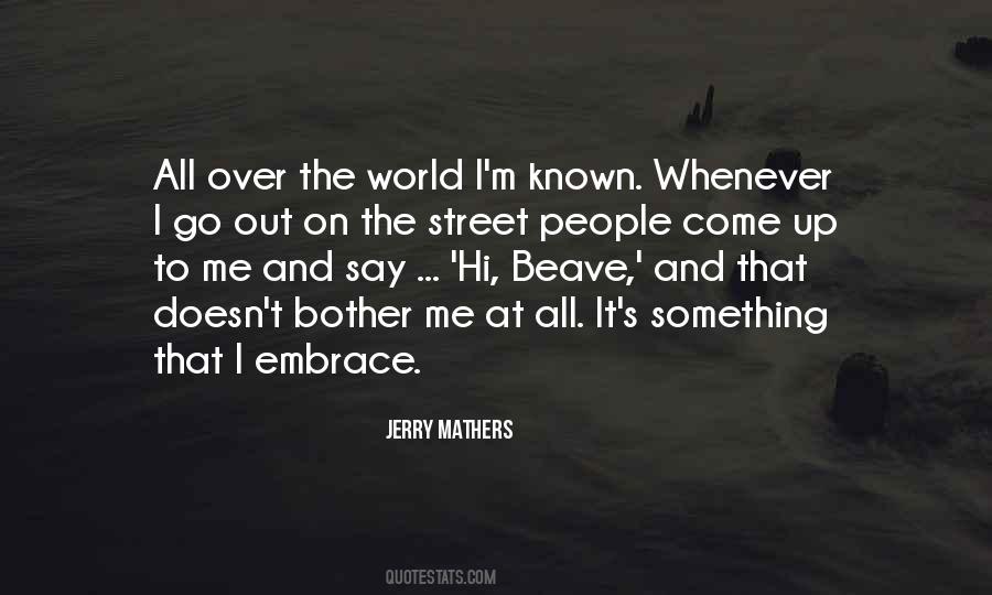 Jerry Mathers Quotes #44898