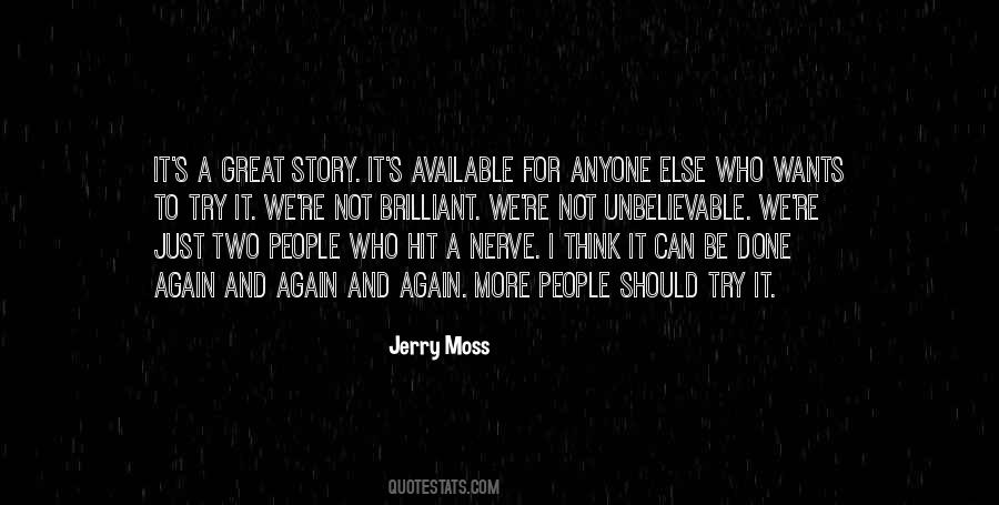 Jerry Moss Quotes #1594795