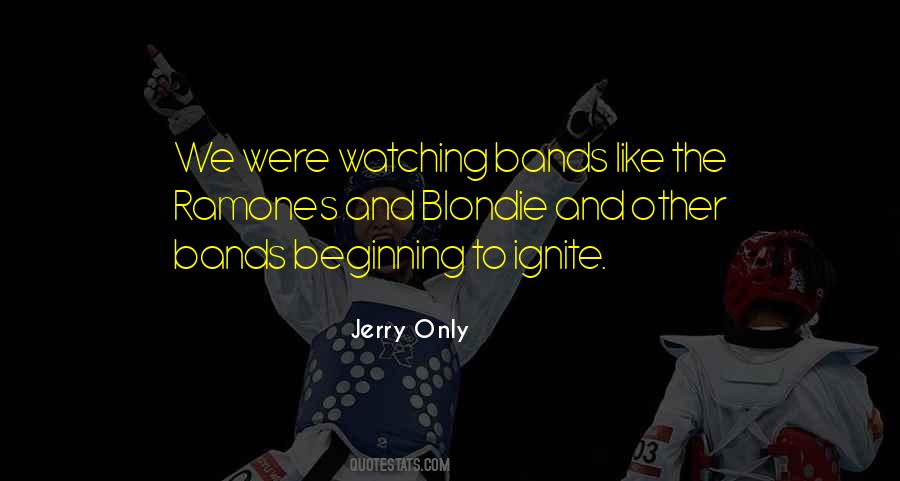 Jerry Only Quotes #1096923