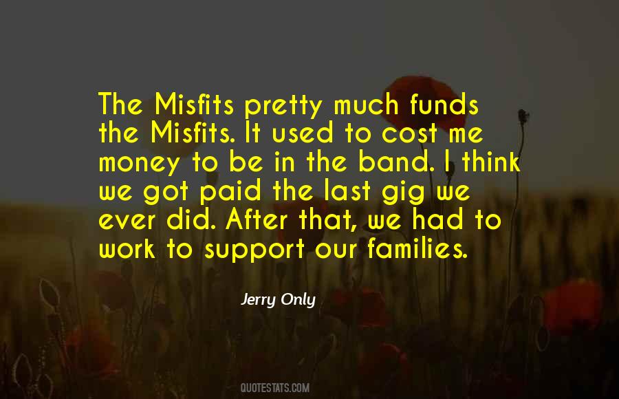 Jerry Only Quotes #1652133
