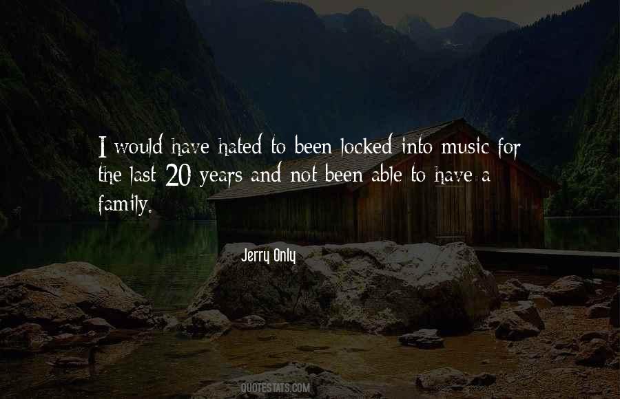 Jerry Only Quotes #1874014