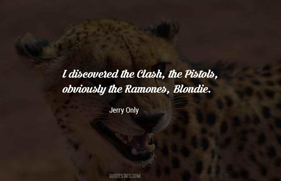 Jerry Only Quotes #436492
