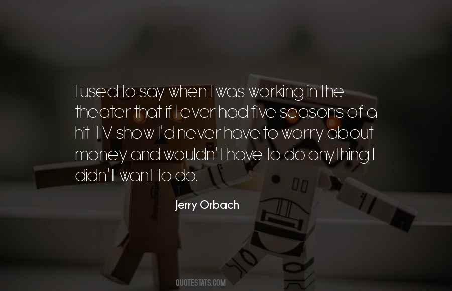 Jerry Orbach Quotes #968153