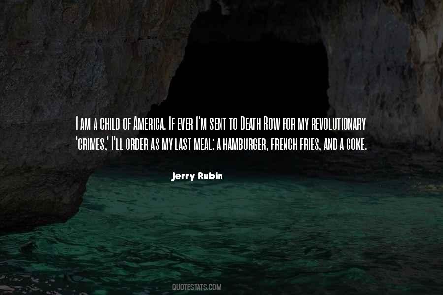 Jerry Rubin Quotes #1384779