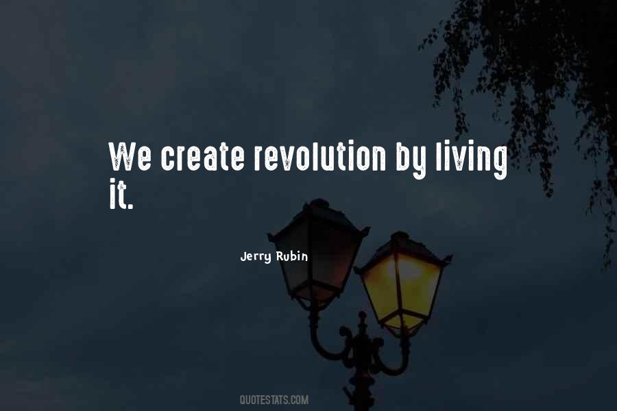 Jerry Rubin Quotes #1396611