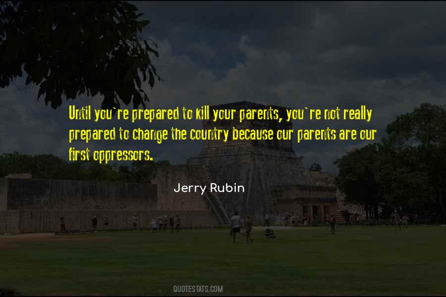 Jerry Rubin Quotes #476680