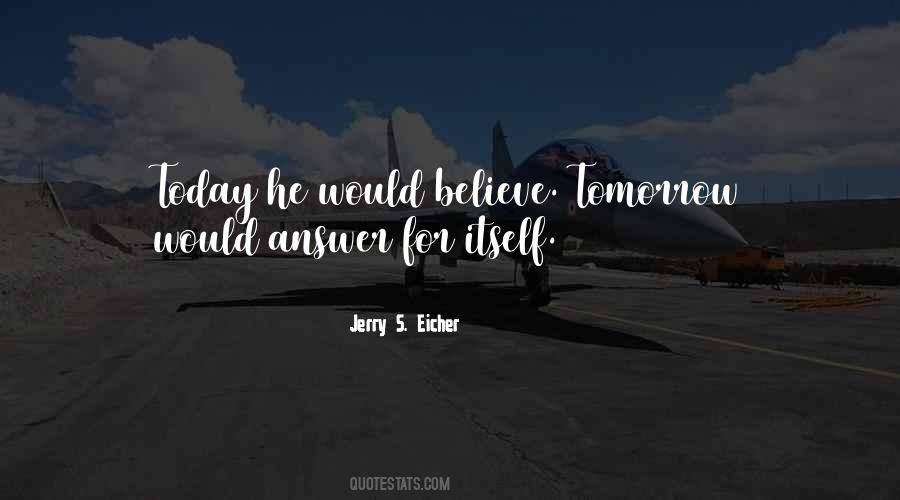 Jerry S. Eicher Quotes #730518