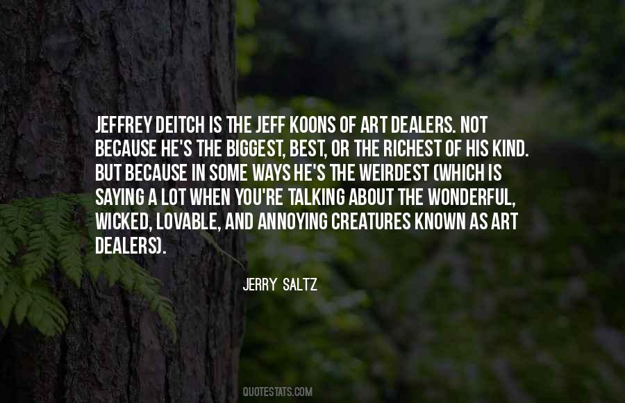 Jerry Saltz Quotes #450465