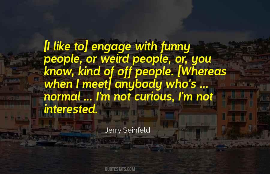 Jerry Seinfeld Quotes #1305943